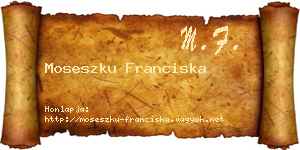Moseszku Franciska névjegykártya